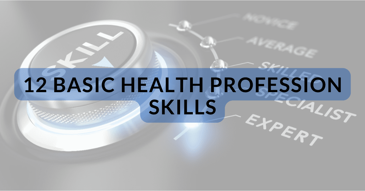 12 Basic Health Profession Skills